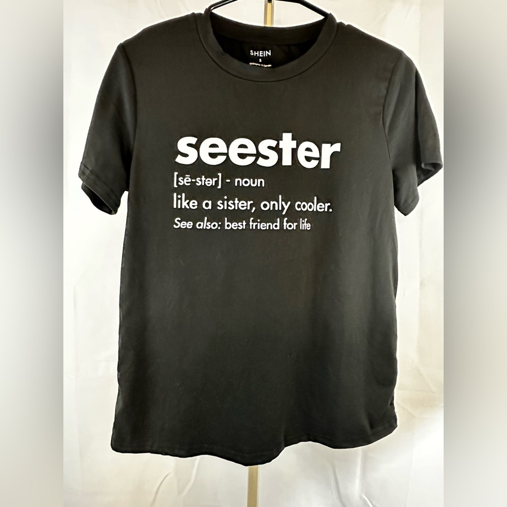 Seester tee by Shein. Women’s size Small. Short sleeve. Black tee white writing.
